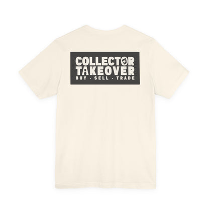 Collector Takeover Unisex Short Sleeve Tee