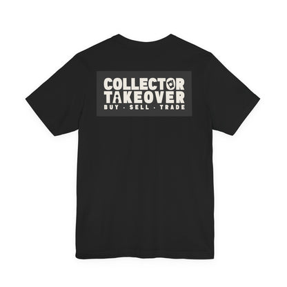 Collector Takeover Unisex Short Sleeve Tee