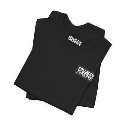 Collector Takeover Unisex Short Sleeve Tee
